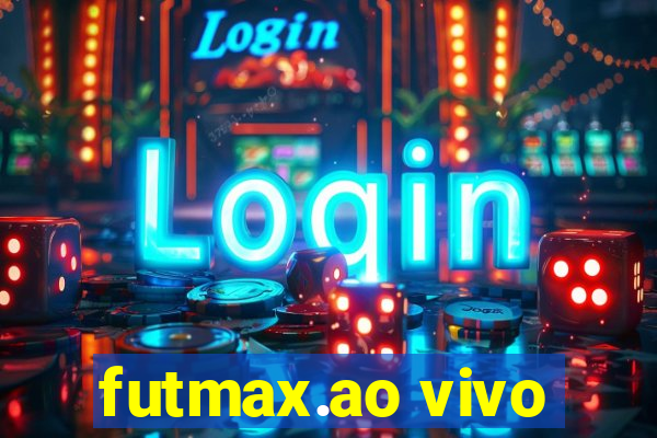 futmax.ao vivo